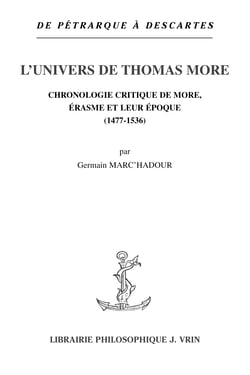 L’univers de Thomas More - Chronologie critique de More, Érasme et leur époque (1477-1536)