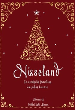 Nisseland - En eventyrlig fortælling om julens historie