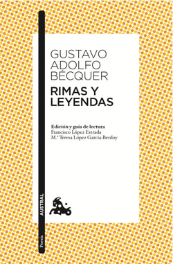 Rimas y Leyendas - Edición y guía de lectura de Francisco López Estrada  y Mª Teresa López García-Berdoy