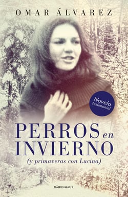 Perros en invierno - (y primaveras con Lucina)