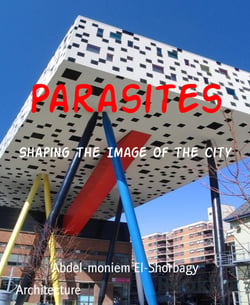 Parasites - Shaping the Image of the City