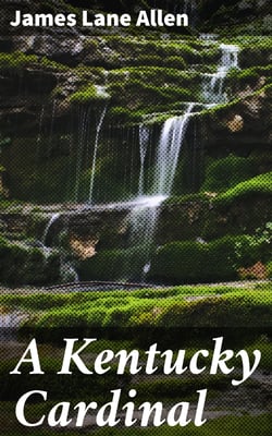 A Kentucky Cardinal - A Story