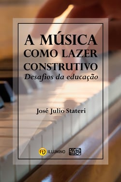 A música como lazer construtivo - Desafios da educação