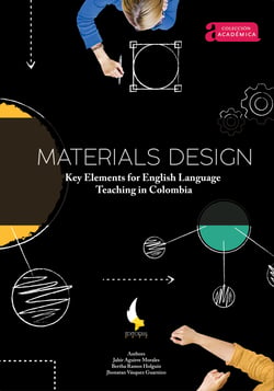 Materials Design - Key Elements for English Language Teaching in Colombia