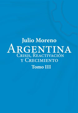 Argentina III - Crisis, reactivación y crecimiento