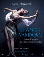 El amor vanidoso - Cómo fracasan las relaciones narcisistas