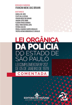 Lei Orgânica da Polícia do Estado de São Paulo - Lei Complementar nº 207, de 05 de janeiro de 1979