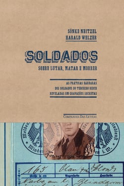 Soldados - Sobre lutar, matar e morrer