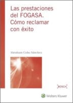 Las prestaciones del FOGASA. Cómo para reclamar con éxito