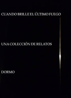 Cuando brille el último fuego