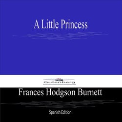 A Little Princess (Spanish Edition)