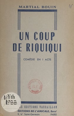 Un coup de Riquiqui - Comédie en 1 acte