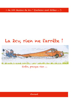 La 2cv , rien ne l'arrête ! - enfin... presque rien!