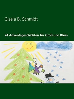24 Adventsgeschichten für Groß und Klein