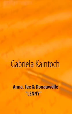 Anna, Tee &amp; Donauwelle - Lenny