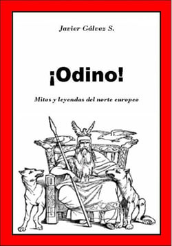 ¡Odino! - Mitos y leyendas del Norte Europeo