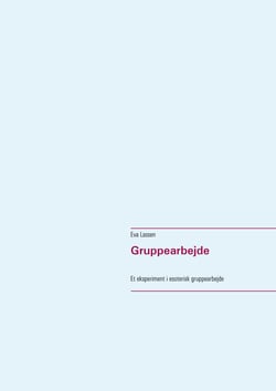 Gruppearbejde - Et eksperiment i esoterisk gruppearbejde