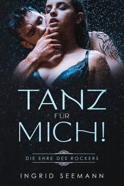 Tanz für mich! - Die Ehre des Rockers