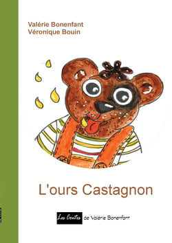 L'ours Castagnon - Les contes de Valérie Bonenfant