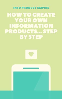 How to create your own information product - step by step