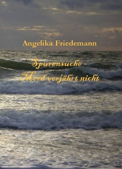 Spurensuche - Mord verjährt nicht