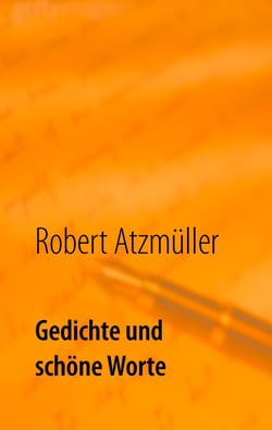 Gedichte und schöne Worte - ... für Menschen mit Flügeln