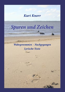 Spuren und Zeichen - Wahrgenommen – Nachgegangen