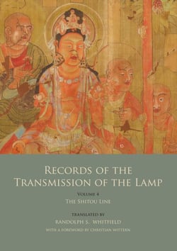 Records of the Transmission of the Lamp (Jingde Chuandeng Lu) - Vol. 4 (Books 14-17) - The Shitou Line
