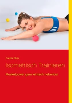 Isometrisch trainieren - Muskelpower ganz einfach nebenbei