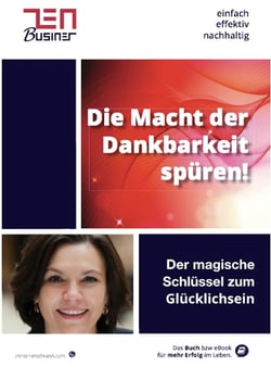 Die Macht der Dankbarkeit spüren! - Schnell, einfach und effektiv!