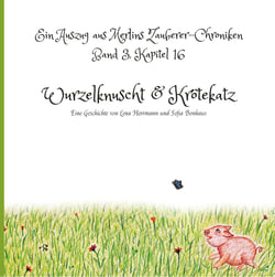 Wurzelknuscht &amp; Krötekatz - Ein Auszug aus Merlins Zauberer-Chroniken Band 3, Kapitel 16