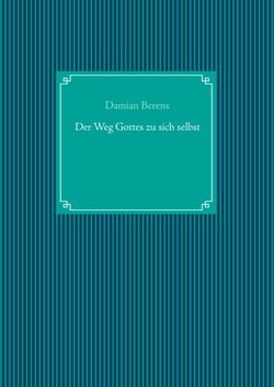 Der Weg Gottes zu sich selbst
