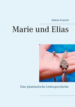 Marie und Elias - Eine phantastische Liebesgeschichte