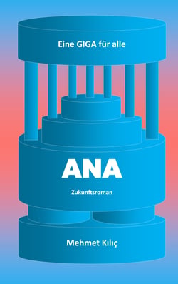 ANA - Eine GIGA für alle