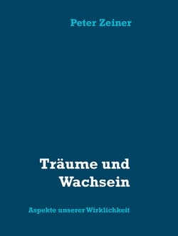 Träume und Wachsein - Aspekte unserer Wirklichkeit