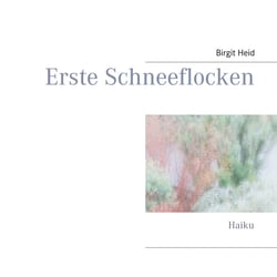 Erste Schneeflocken - Haiku