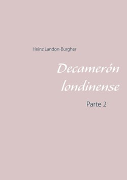 Decamerón londinense - Parte 2