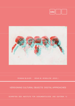 Versioning Cultural Objects - Digital Approaches