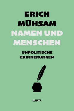 Namen und Menschen - Unpolitische Erinnerungen