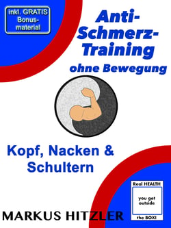 Anti-Schmerz-Training ohne Bewegung - Kopf, Nacken, Schultern