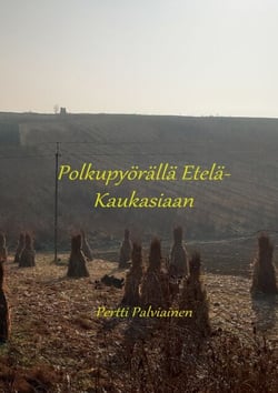Polkupyörällä Etelä-Kaukasiaan - osa 1