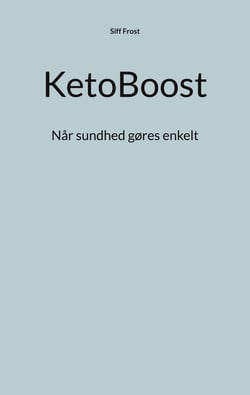 KetoBoost - Når sundhed gøres enkelt