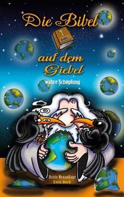 Die Bibel auf dem Giebel wahre Schöpfung - Neuauflage 3