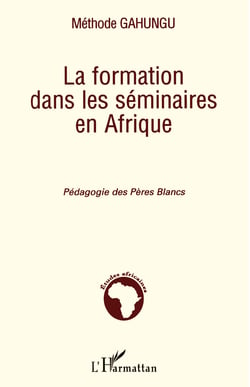 La formation dans les séminaires en Afrique - Pédagogie des pères blancs