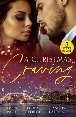 A Christmas Craving - All's Fair in Lust &amp; War / Enemies with Benefits / A White Wedding Christmas