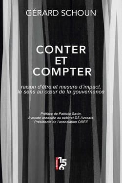 Conter et compter - Raison d'être et mesure d'impact, le sens au cœur de la gouvernance