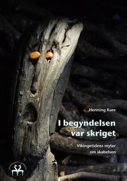 I begyndelsen var skriget - Vikingetidens myter om skabelsen