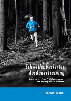 Schwellenbasiertes Ausdauertraining - Das erfolgreiche Trainingskonzept der norwegischen Athleten