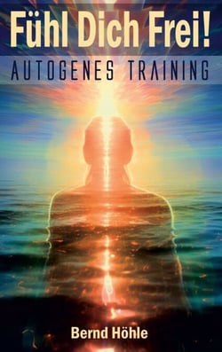 Fühl Dich Frei! - Autogenes Training
