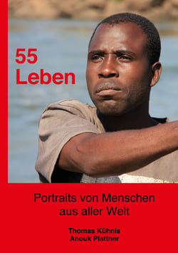 55 Leben - Portraits von Menschen aus aller Welt